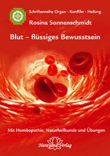 Blut - flüssiges Bewusstsein - Rosina Sonnenschmidt