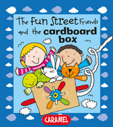 The Fun Street Friends and the Cardboard Box - Simon Abbott,  Fun Street Friends