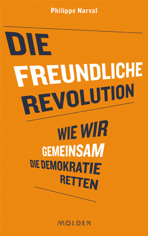 Die freundliche Revolution - Philippe Narval