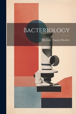 Bacteriology - Richard Tanner Hewlett