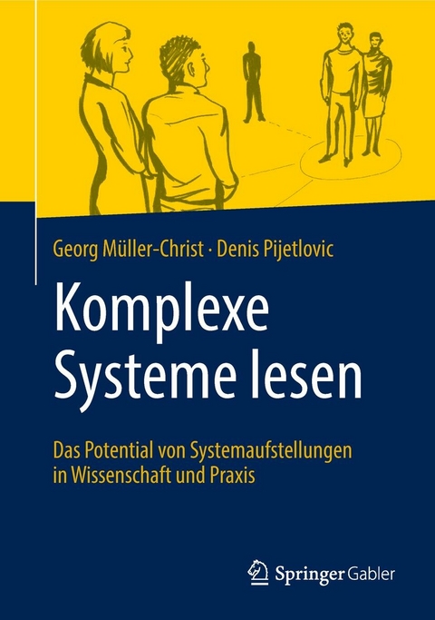 Komplexe Systeme lesen - Georg Müller-Christ, Denis Pijetlovic