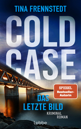 COLD CASE - Das letzte Bild - Tina Frennstedt