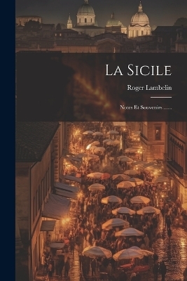 La Sicile - Roger Lambelin