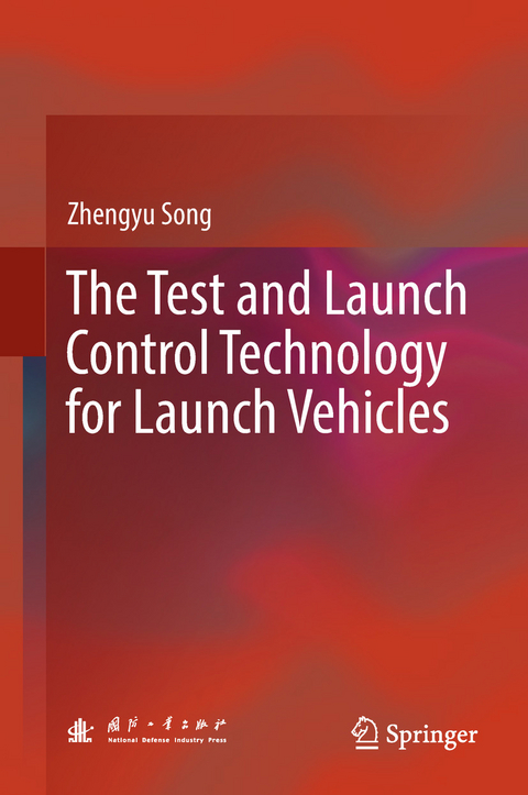 Test and Launch Control Technology for Launch Vehicles -  Zhengyu Song