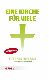 Eine Kirche für viele statt heiligem Rest - Erik Flügge, David Holte