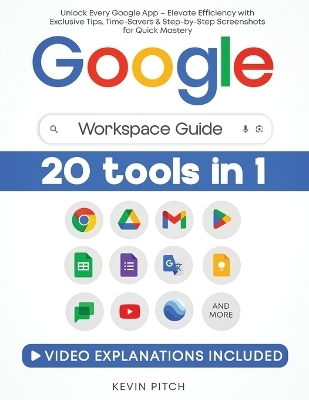 Google Workspace Guide - Kevin Pitch