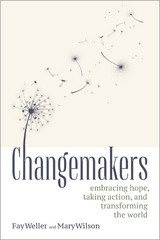 Changemakers -  Fay Weller,  Mary Wilson