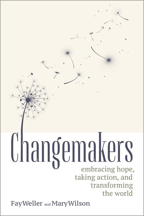 Changemakers -  Fay Weller,  Mary Wilson