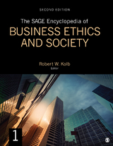 The SAGE Encyclopedia of Business Ethics and Society - 