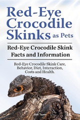 Red-Eye Crocodile Skinks as pets. Red-Eye Crocodile Skink Facts and Information. Red-Eye Crocodile Skink Care, Behavior, Diet, Interaction, Costs and Health. -  Ben Team