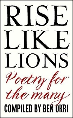 Rise Like Lions -  Ben Okri