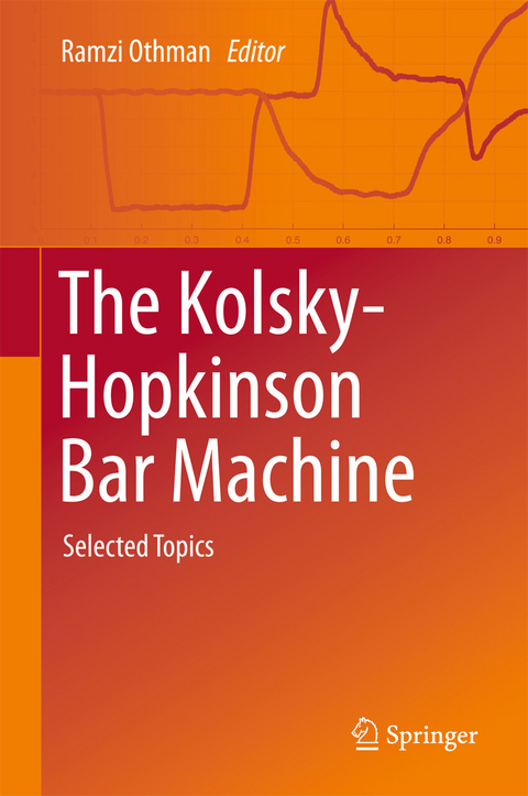 The Kolsky-Hopkinson Bar Machine - 