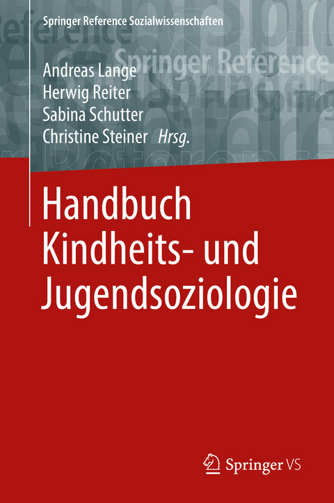 Handbuch Kindheits- und Jugendsoziologie - 