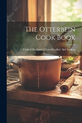 The Otterbein Cook Book - 