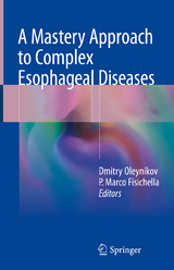 A Mastery Approach to Complex Esophageal Diseases - 