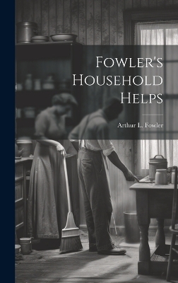 Fowler's Household Helps - 