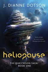 Heliopause: The Questrison Saga -  J. Dianne Dotson,  Jendia Gammon