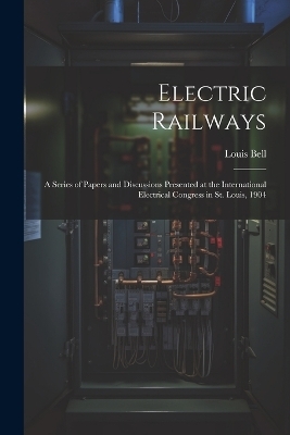 Electric Railways - Louis Bell