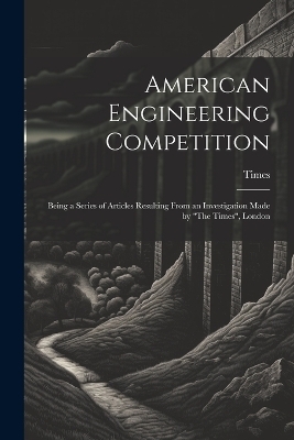 American Engineering Competition -  Times