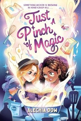 Just a Pinch of Magic - Alechia Dow