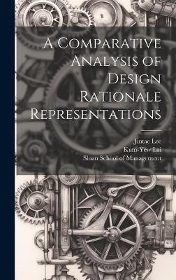 A Comparative Analysis of Design Rationale Representations - Jintae Lee, Kum-Yew Lai