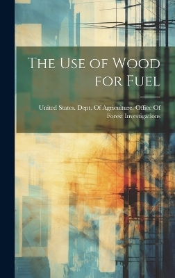 The use of Wood for Fuel - 
