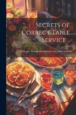 Secrets of Correct Table Service .. - 