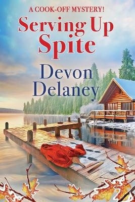 Serving Up Spite - Devon Delaney