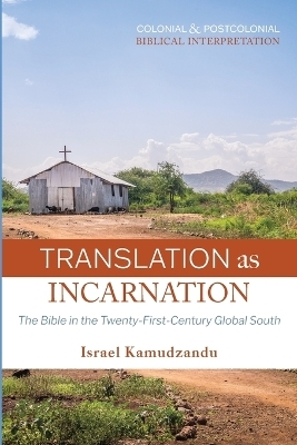 Translation as Incarnation - Israel Kamudzandu