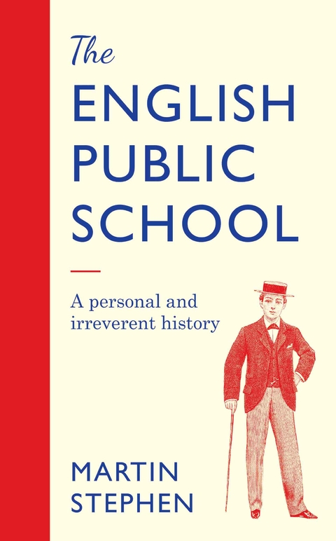 English Public School - An Irreverent and Personal History -  Martin Stephen