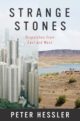 Strange Stones - Peter Hessler