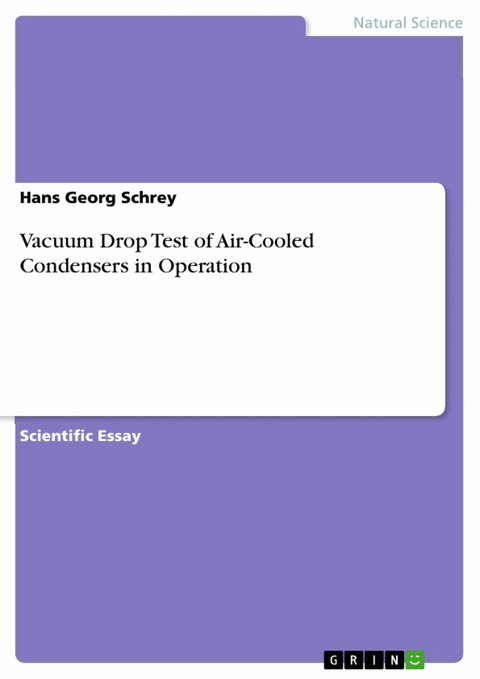 Vacuum Drop Test of Air-Cooled Condensers in Operation - Hans Georg Schrey
