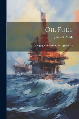 Oil Fuel - Sydney H North