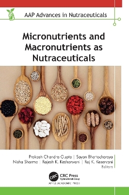 Micronutrients and Macronutrients as Nutraceuticals - 