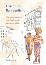 Orient im Rampenlicht - Caroline Herfert