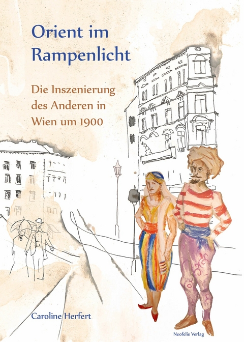 Orient im Rampenlicht - Caroline Herfert