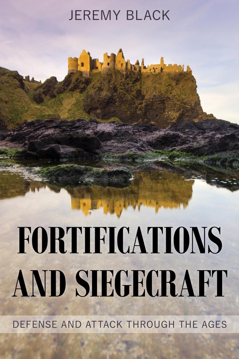 Fortifications and Siegecraft -  Jeremy Black