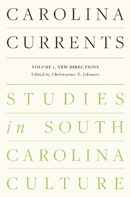 Carolina Currents, Studies in South Carolina Culture - 