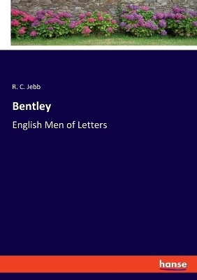 Bentley - R. C. Jebb