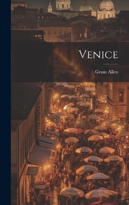 Venice - Grant Allen