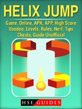 Helix Jump Game, Online, APK, APP, High Score, Voodoo, Levels, Rules, Nerf, Tips, Cheats, Guide Unofficial -  HSE Guides