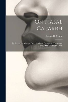 On Nasal Catarrh - Lucius D Morse