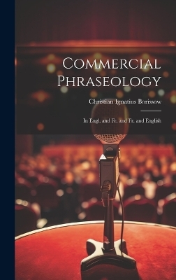 Commercial Phraseology - Christian Ignatius Borissow