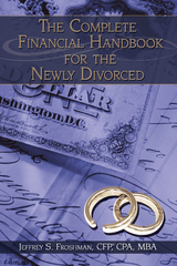 Complete Financial Handbook for the Newly Divorced -  Jeffrey S. Froshman