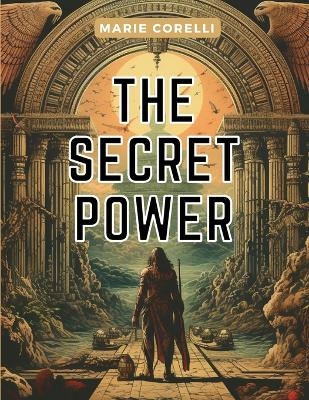 The Secret Power -  Marie Corelli