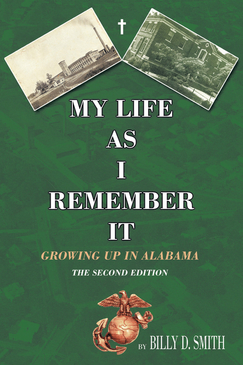 My Life as I Remember It -  Billy D. Smith