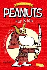 Peanuts für Kids - Neue Abenteuer 2: Die Peanuts in Japan - Charles M. Schulz