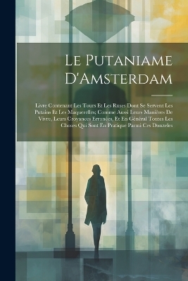 Le Putaniame D'Amsterdam -  Anonymous