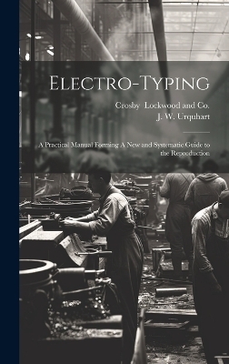 Electro-Typing - J W Urquhart