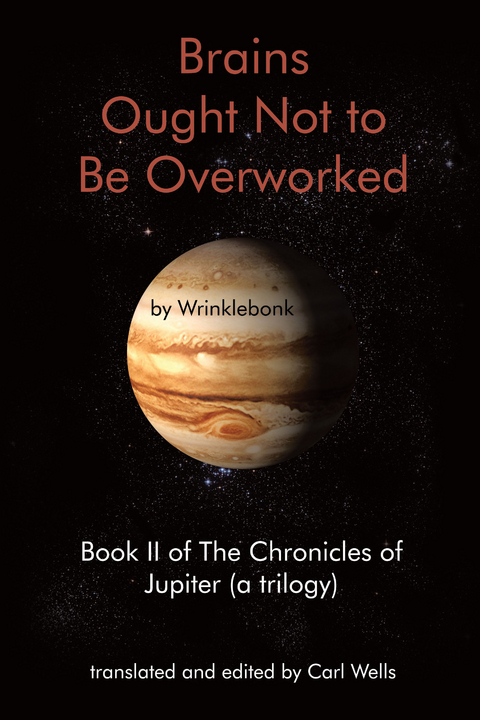 Brains Ought Not to Be Overworked -  Wrinklebonk